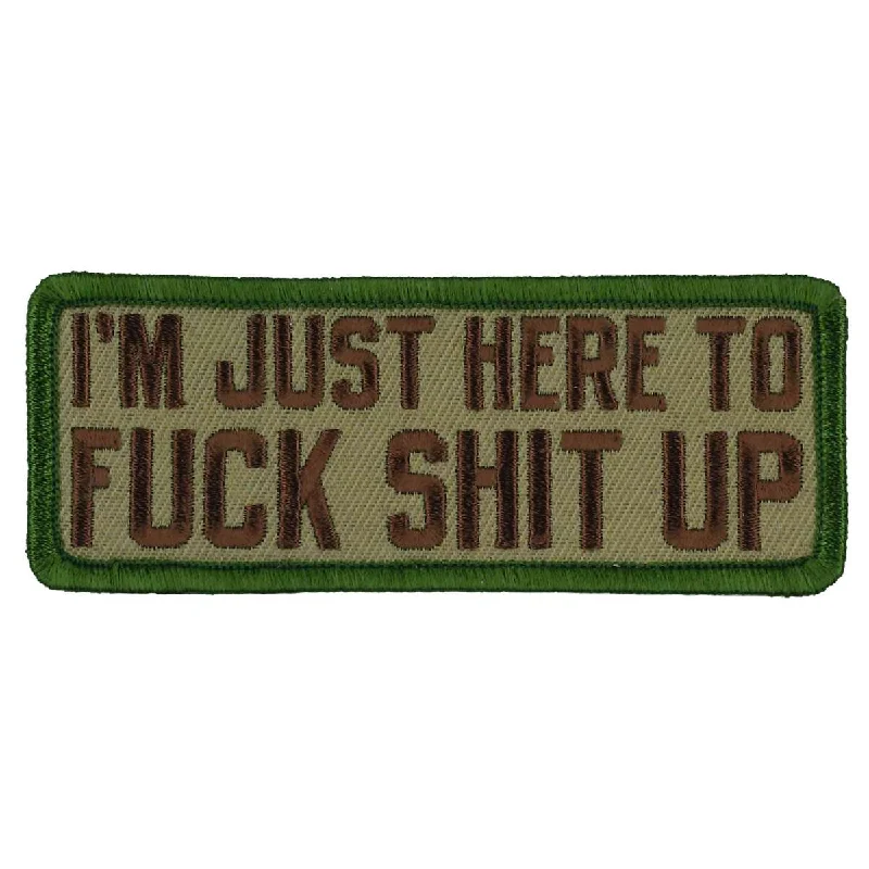 Sports And Leisure Hot Leathers Just Here 2 Fuck Shit Up 4" Patch PPW1050