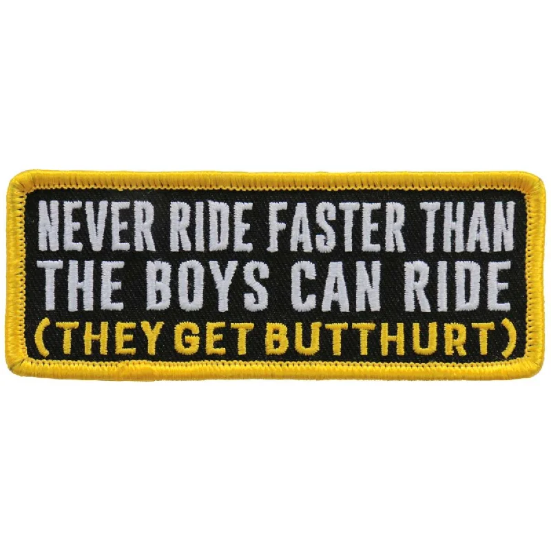 Trendy Casuals Hot Leathers Never Ride Faster Than The Boys Patch PPL9747