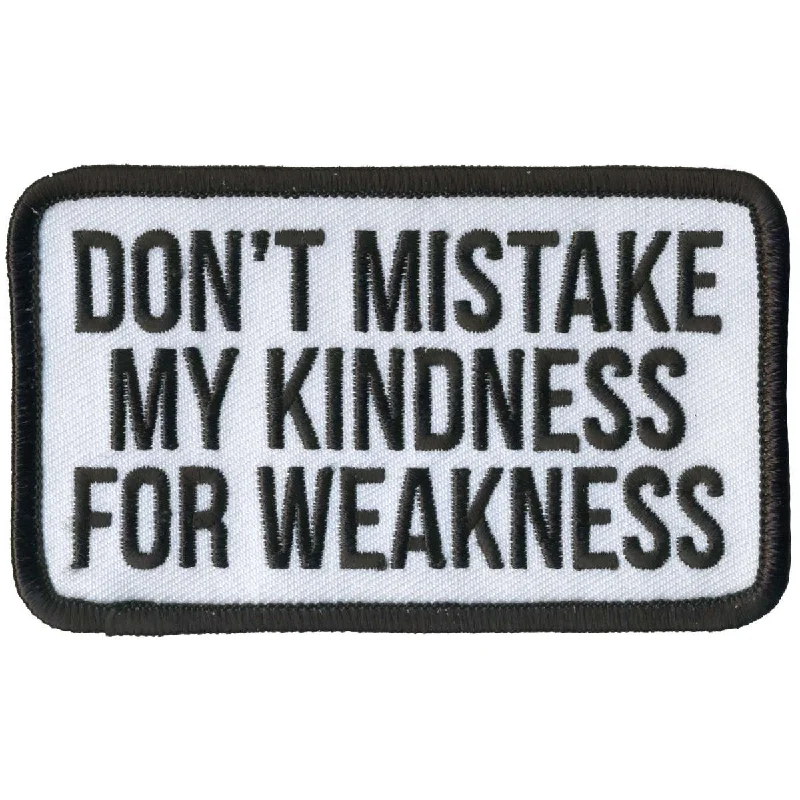 Autumn Selection Hot Leathers Don't Mistake My Kindness for Weakness Patch PPL9917