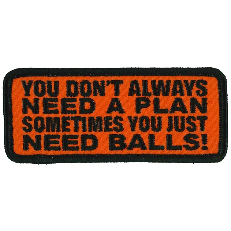 Elegant Wear Hot Leathers You Don't Always Need A Plan 4" X 2" Patch PPL9994