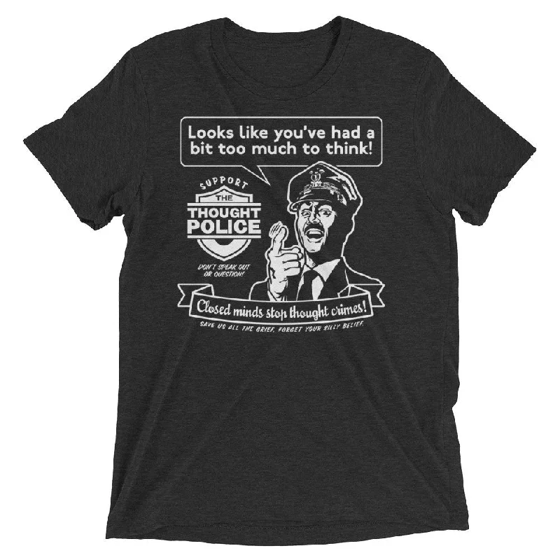 Lively And Youthful Too Much To Think Thought Police Retro Tri-blend T-Shirt