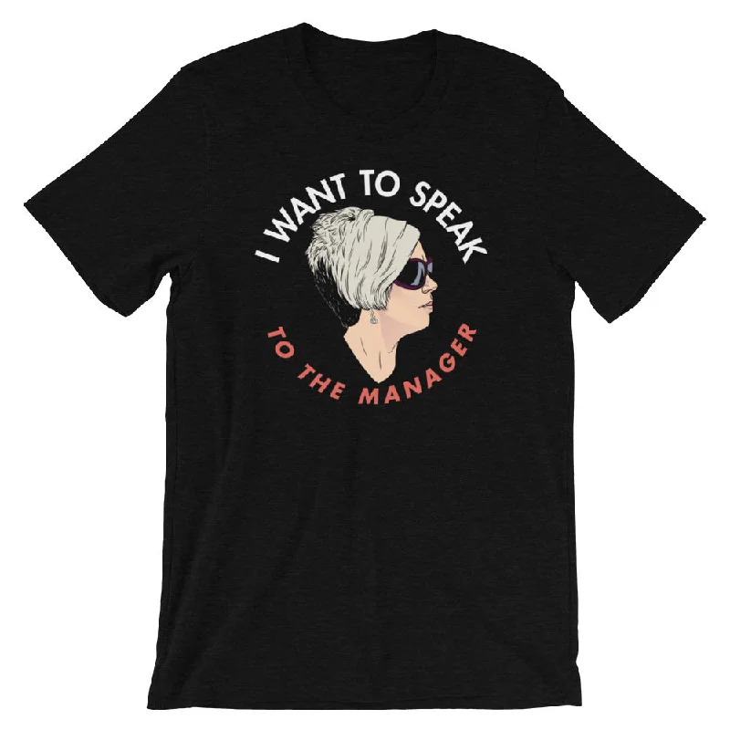 Simple Design Karen I Want To Speak To The Manager Shirt