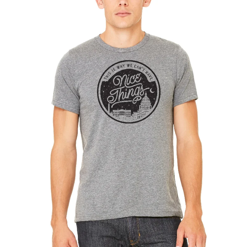 Casual Ease Washington DC This Is Why We Can't Have Nice Things Graphic T-Shirt