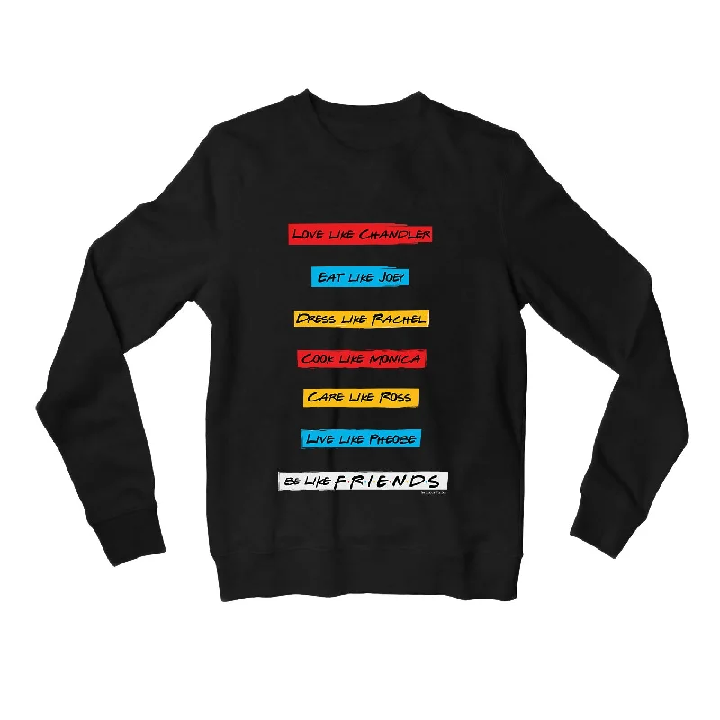 End Of The Year Friends Sweatshirt - Be Like Friends