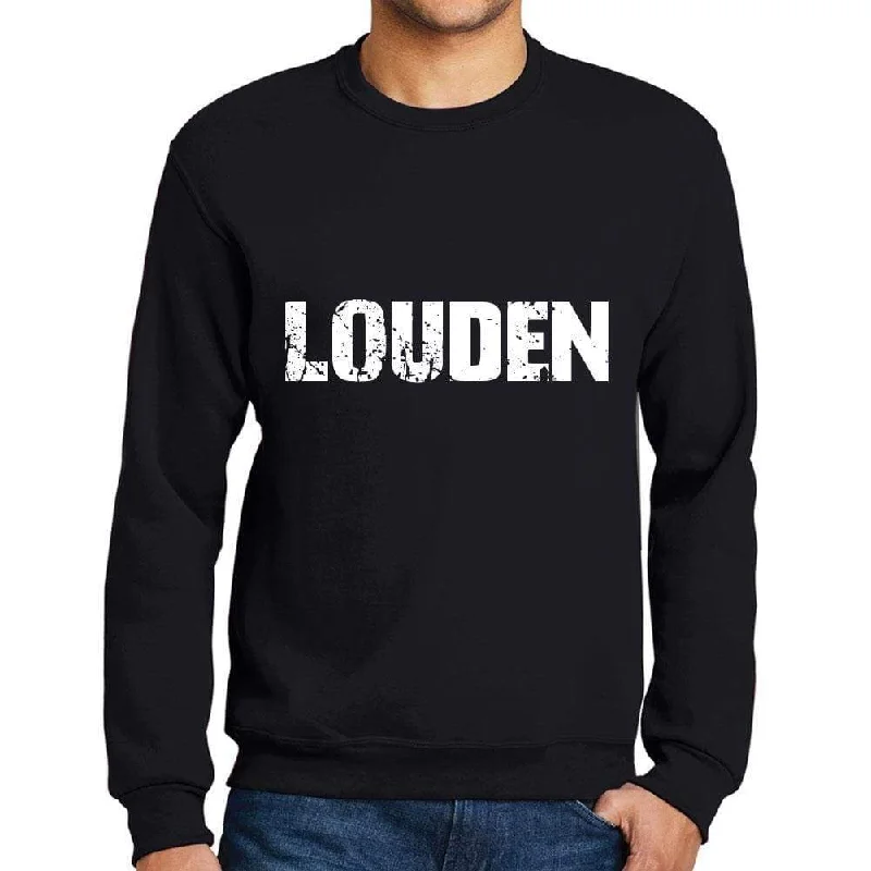 Feminine Charm Men's Printed Graphic Sweatshirt Popular Words LOUDEN Deep Black