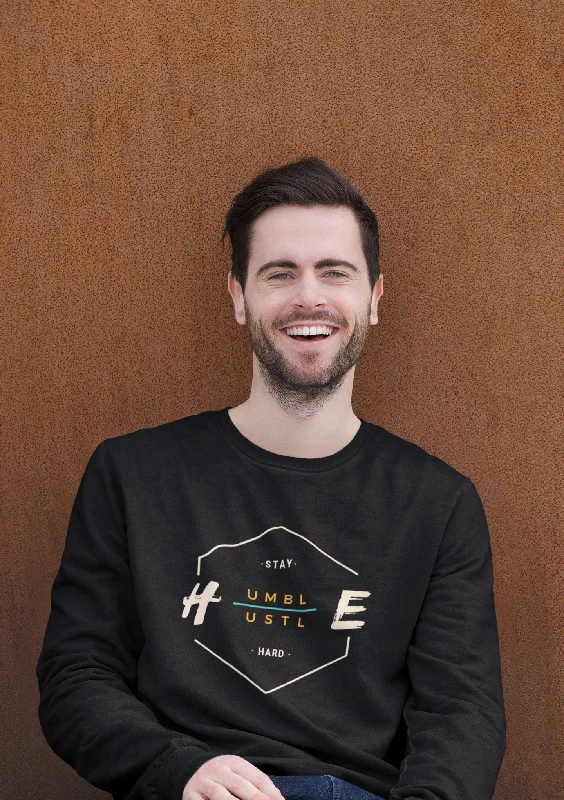 Modern Chic Stay Humble, Hustle Hard- Winter Sweatshirts